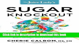 Books Juice Lady s Sugar Knockout Full Online