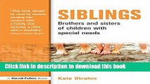 Books Siblings: Brothers and Sisters of Children with Special Needs Free Download