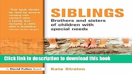 Books Siblings: Brothers and Sisters of Children with Special Needs Free Download