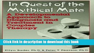 Books In Quest of the Mythical Mate: A Developmental Approach To Diagnosis And Treatment In