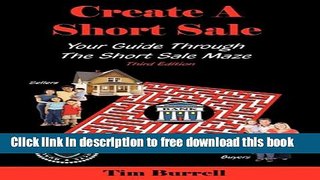 [Full] Create a Short Sale: Your Guide Through the Short Sale Maze - Third Edition Online New