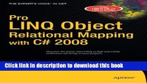 [Popular Books] Pro LINQ Object Relational Mapping in C# 2008 (Expert s Voice in .NET) Free Online