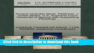 Books Horace Chandler Davis, Petitioner, V. United States. U.S. Supreme Court Transcript of Record