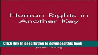 Books Human Rights in Another Key Full Download