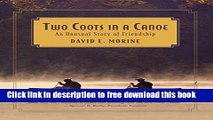 Download Two Coots in a Canoe: An Unusual Story Of Friendship [Free Books]