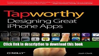 [Popular Books] Tapworthy: Designing Great iPhone Apps Full Online