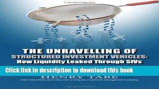 [PDF] The Unravelling of Structured Investment Vehicles: How Liquidity Leaked Through SIVs: