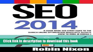 [Read PDF] SEO: A Guide Book 2014 SEO Strategies to the Search Engine Optimization Industry s