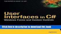 [Popular Books] User Interfaces in C#: Windows Forms and Custom Controls Full Online