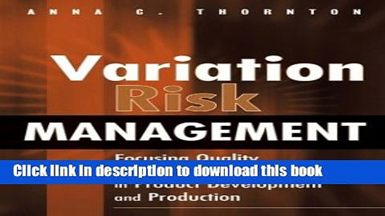 [PDF] Variation Risk Management: Focusing Quality Improvements in Product Development and