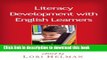 [Popular Books] Literacy Development with English Learners, First Edition: Research-Based