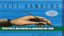 [Popular Books] The Left-Hander s 2014 Weekly Planner Calendar: Left-handed legends, lore   more