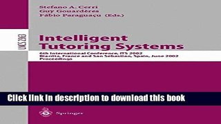[Popular Books] Intelligent Tutoring Systems: 6th International Conference, ITS 2002, Biarritz,