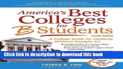 [Popular Books] America s Best Colleges for B Students: A College Guide for Students Without