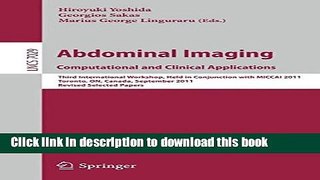 [Popular Books] Abdominal Imaging: Computational and Clinical Applications: Third International