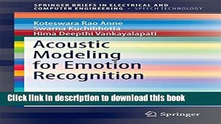 [Popular Books] Acoustic Modeling for Emotion Recognition (SpringerBriefs in Electrical and