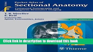 Title : Download Pocket Atlas of Sectional Anatomy, Volume 3: Spine, Extremities, Joints: Computed