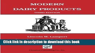 [Popular Books] Modern Dairy Products: Composition, Food Value, Processing, Chemistry,