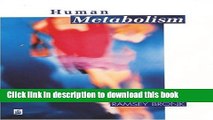 [Download] Human Metabolism: Functional Diversity and Integration Book Online