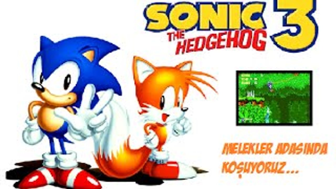Sonic the Hedgehog 3 Gameplay #1 Melekler Adasında Koşuyoruz.
