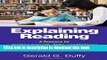 [Popular Books] Explaining Reading, Second Edition: A Resource for Teaching Concepts, Skills, and