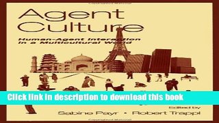[Popular Books] Agent Culture: Human-agent interaction in A Multicultural World Free Download