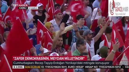 Cumhurbaşkanı Erdoğan Yenikapı Mitinginde Konuştu