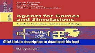 [Popular Books] Agents for Games and Simulations: Trends in Techniques, Concepts and Design Full