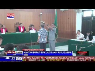 Sidang Kasus Gubernur Rusli Zainal Hadirkan 4 Saksi