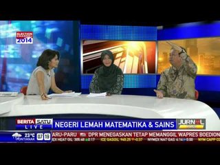 Dialog: Indonesia Negeri yang Lemah Matematika dan Sains?