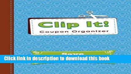 [Read PDF] Clip It Coupon Organizer Download Free