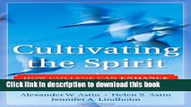 [Fresh] Cultivating the Spirit: How College Can Enhance Students  Inner Lives New Books