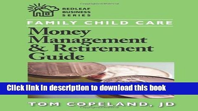 [Read PDF] Family Child Care Money Management and Retirement Guide (Redleaf Business Series) Ebook