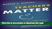 [Popular Books] Teachers Matter: Rethinking How Public Schools Identify, Reward, and Retain Great