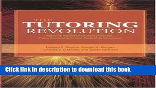 Books The Tutoring Revolution: Applying Research for Best Practices, Policy Implications, and