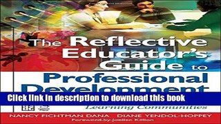 [Popular Books] The Reflective Educator s Guide to Professional Development: Coaching