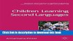 [Popular Books] Children Learning Second Languages (Research and Practice in Applied Linguistics)