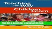 [Popular Books] Teaching the Way Children Learn (Series on School Reform) (Series on School Reform