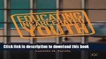 [Fresh] Educating Incarcerated Youth: Exploring the Impact of Relationships, Expectations,