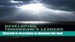 [Fresh] Developing Tomorrow s Leaders: Context, Challenges, and Capabilities New Ebook