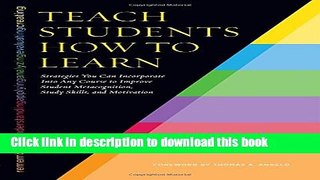 [Fresh] Teach Students How to Learn: Strategies You Can Incorporate Into Any Course to Improve