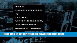 [Fresh] The Launching of Duke University, 19241949 New Books