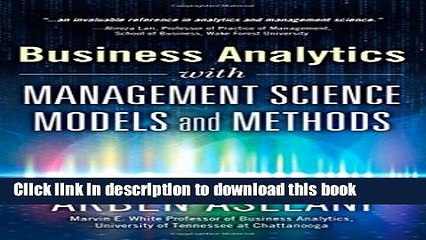 [Popular] Books Business Analytics with Management Science Models and Methods (FT Press Analytics)