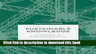 [Fresh] Sustainable Knowledge: A Theory of Interdisciplinarity Online Books