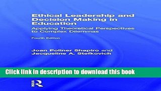 Books Ethical Leadership and Decision Making in Education: Applying Theoretical Perspectives to