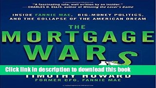 [Popular] Books The Mortgage Wars: Inside Fannie Mae, Big-Money Politics, and the Collapse of the