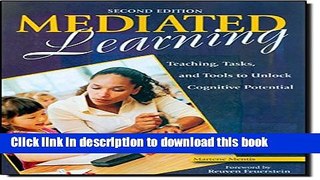 [Popular] Books Mediated Learning: Teaching, Tasks, and Tools to Unlock Cognitive Potential Free