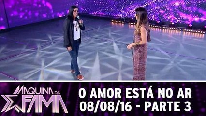 O Amor Está No Ar - 08.08.16 - Parte 3