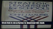 Books Strategic Leadership for Schools: Creating and Sustaining Productive Change Popular Book