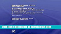 [Popular Books] Developing Your Portfolio - Enhancing Your Learning and Showing Your Stuff: A